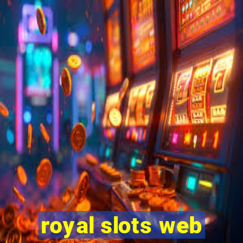 royal slots web